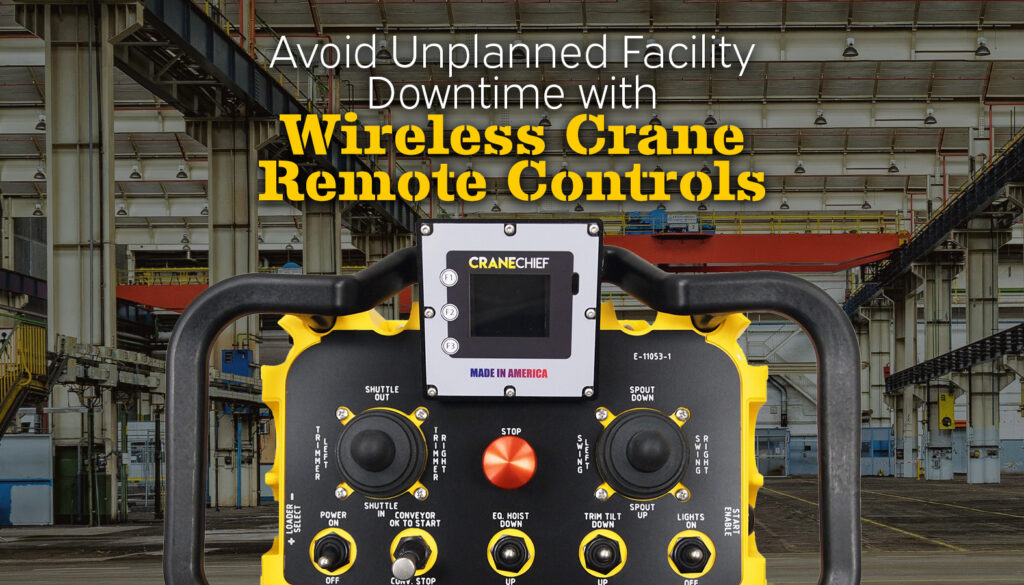 Avoid Unplanned Facility Downtime with Wireless Crane Remote Controls