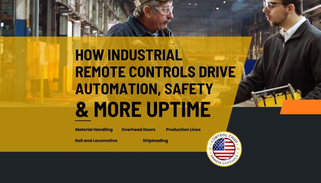 how industrial remote controls drive automation, safety, and more uptime