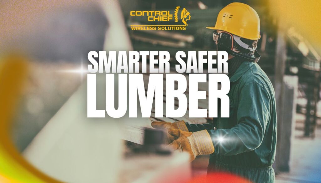 Smarter Safer Lumber Handling with industrial remote control